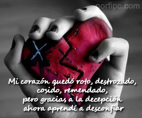 Frases para un corazón destrozado - Imagui