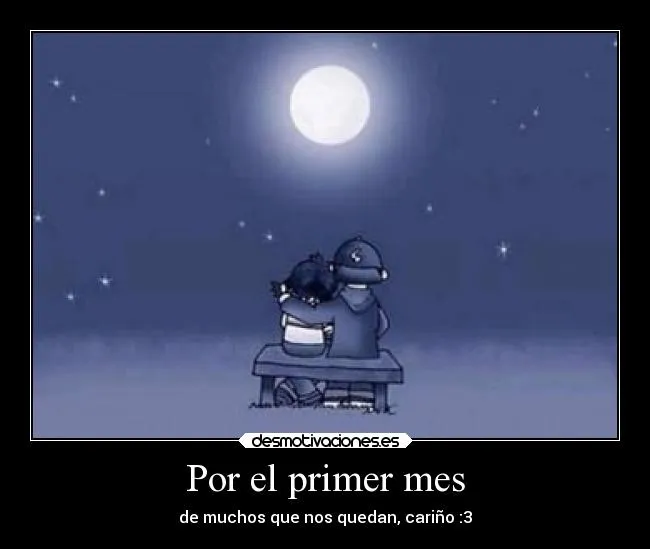 Por el primer mes | Desmotivaciones