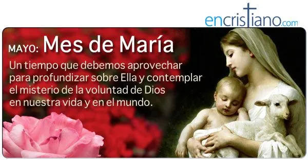 Sacerdote eterno: MAYO, EL MES DE MARÍA.