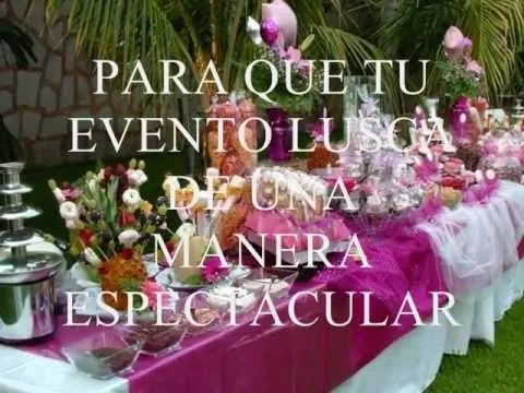 MESA DE DULCES TEMÁTICA PARA TODO TIPO DE EVENTO.wmv - YouTube MESA DE DULCES TEMÁTICA PARA TODO TIPO DE EVENTO.wmv - YouTube