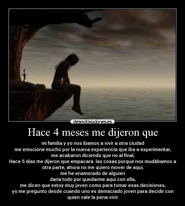 Hace 4 meses me dijeron que | Desmotivaciones