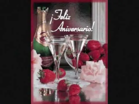 Feliz aniversario mi amor.