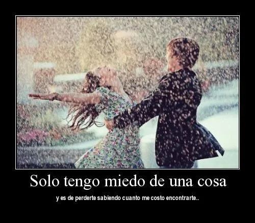 Solo tengo miedo a una cosa | Imagenes para Facebook [