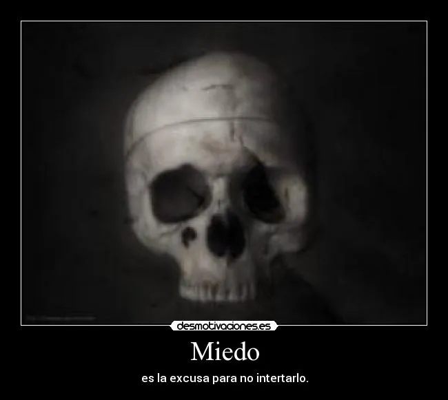 Miedo | Desmotivaciones