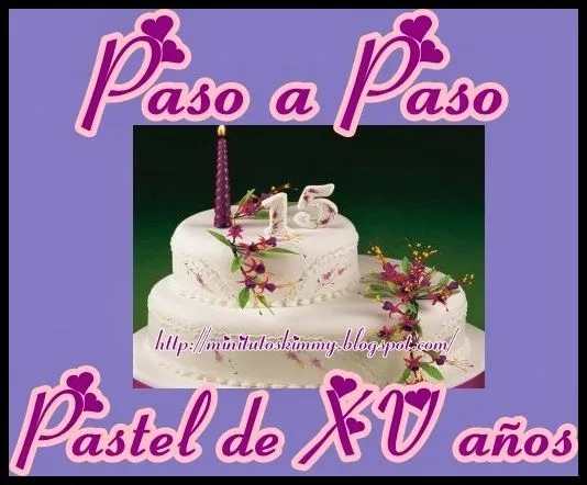 Mini tutos kimmy: Paso a paso para hacer pastel xv años