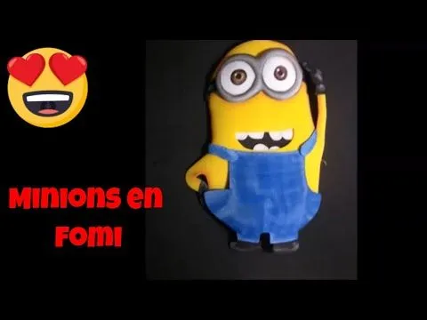 Minions - Como Hacerlos en fomi (how to make them with fomi) - YouTube