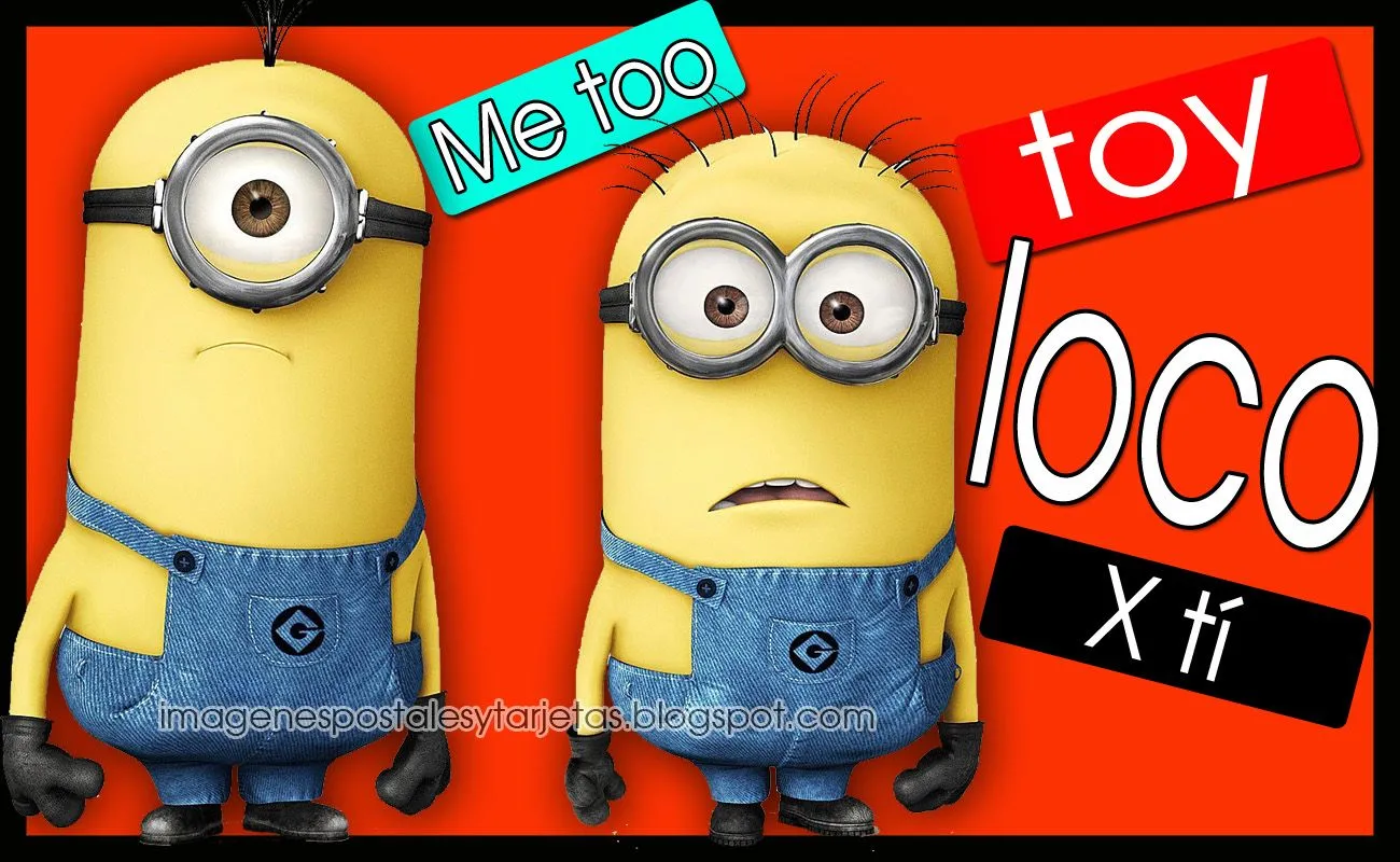Minions - Loco por ti ~ Imagenes Postales y Tarjetas Minions - Loco por ti ~ Imagenes Postales y Tarjetas