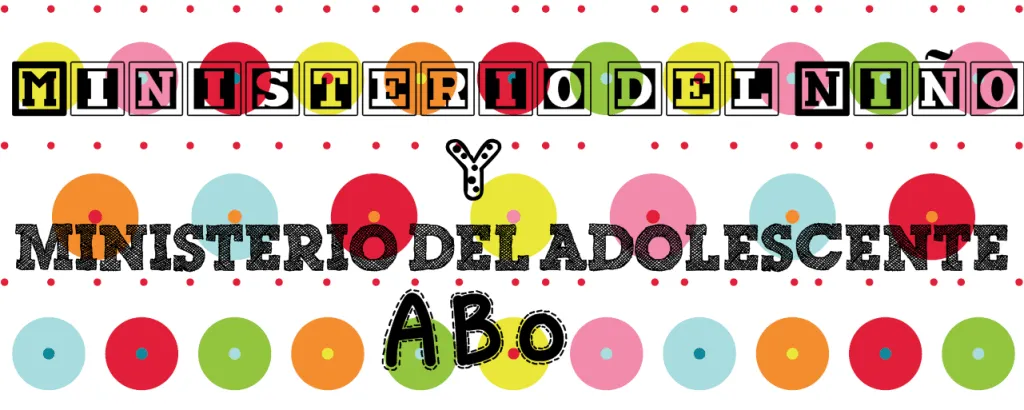Ministerio del Niño y Ministerio del Adolescente - ABo