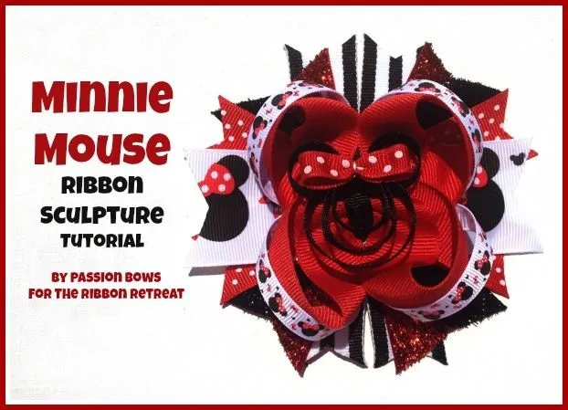 Minnie Mouse Ribbon Sculpture Tutorial - The Ribbon Retreat Blog