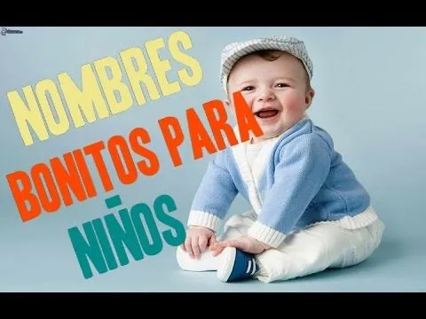 Mira Nombres para niños modernos para varones - YouTube