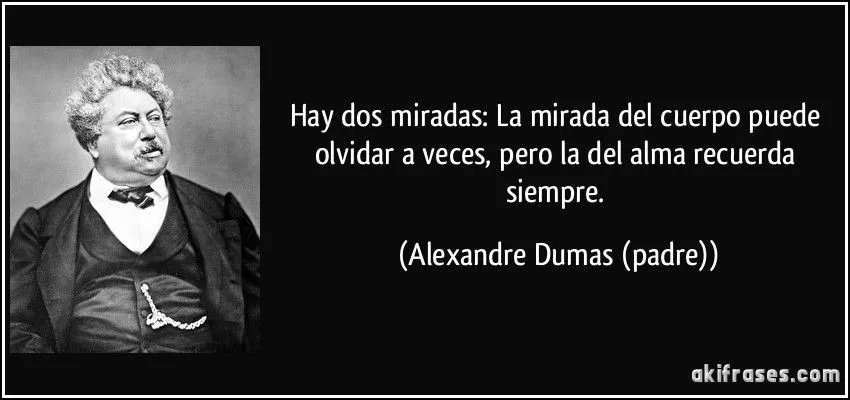 Hay dos miradas: La mirada del cuerpo puede olvidar a veces,... Hay dos miradas: La mirada del cuerpo puede olvidar a veces,...
