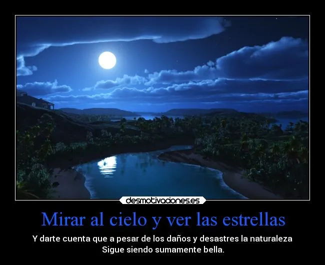 Mirar al cielo y ver las estrellas | Desmotivaciones