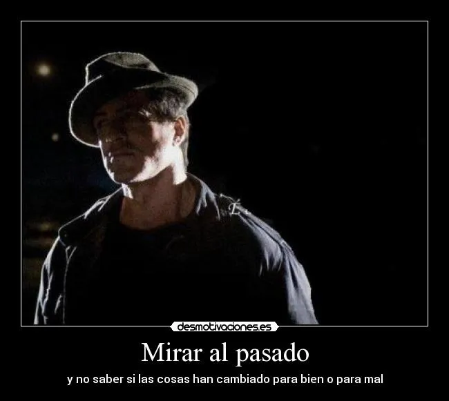 Mirar al pasado | Desmotivaciones