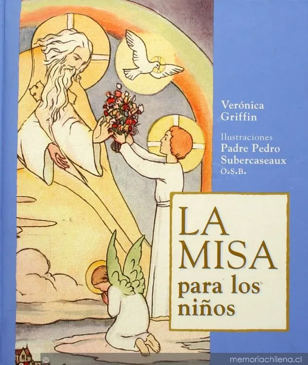 La misa para los niños - Memoria Chilena, Biblioteca Nacional de Chile La misa para los niños - Memoria Chilena, Biblioteca Nacional de Chile