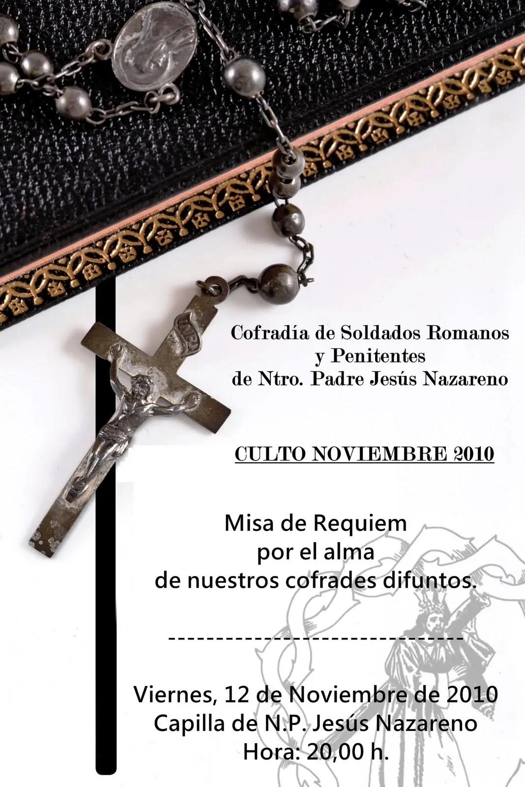 La Misa de Réquiem por nuestros cofrades difuntos, se celebrará ... La Misa de Réquiem por nuestros cofrades difuntos, se celebrará ...