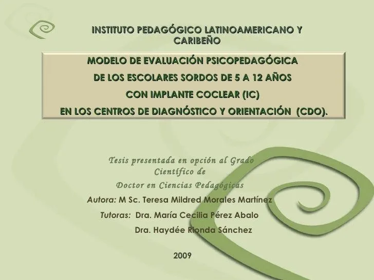 Modelo de evaluación psicopedagógica de niños sordos IC. Modelo de evaluación psicopedagógica de niños sordos IC.