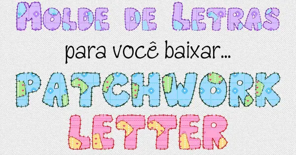 Molde de Letras estilo Patchwork