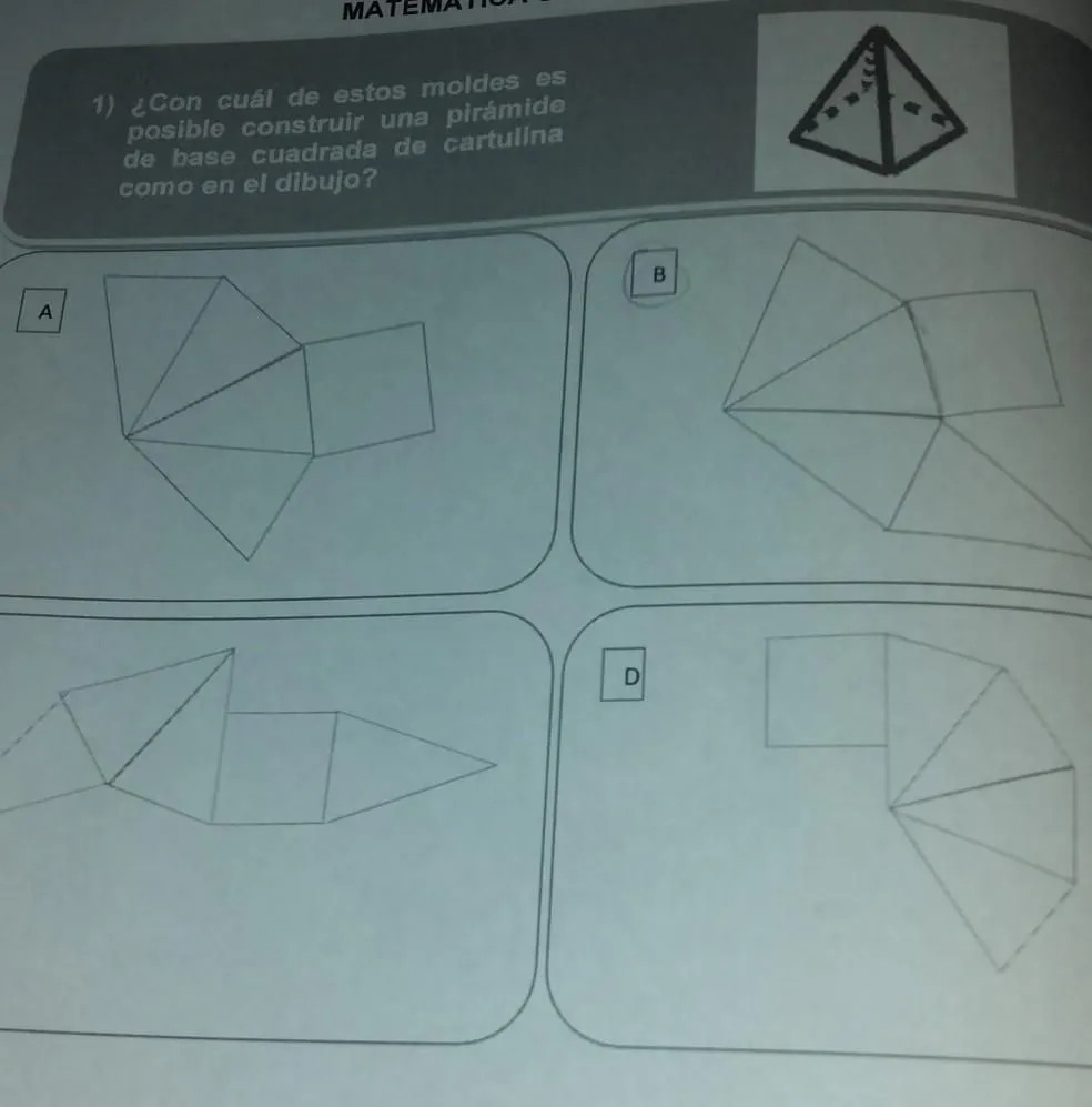 con cual de estos moldes es posible construir una pirámide de base cuadrada  de cartulina como en el - Brainly.lat