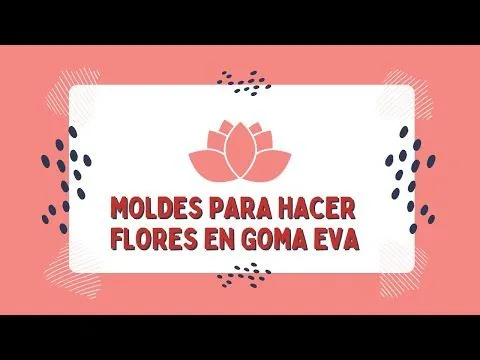 moldes para flores en goma eva miniaturas - YouTube