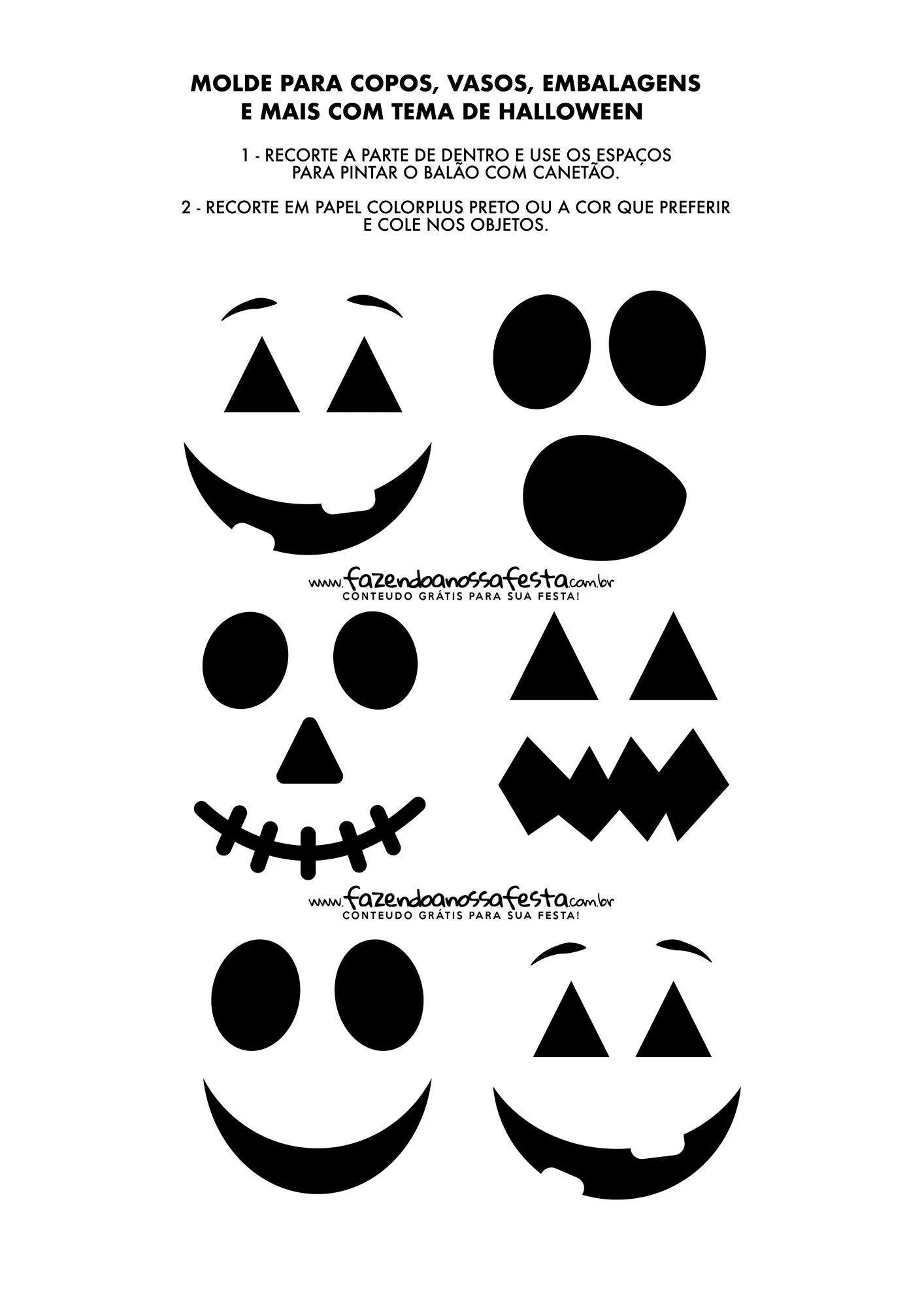 Moldes para Halloween Molde Rostos para Copo Potes Embalagens - Fazendo a Nossa Festa Moldes para Halloween Molde Rostos para Copo Potes Embalagens - Fazendo a Nossa Festa
