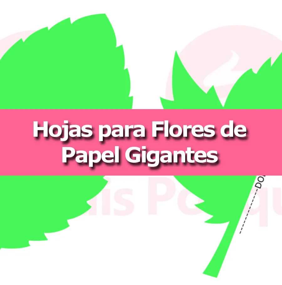Moldes en PDF de Hojas para Flores Gigantes | Tienda Online Ponquis Moldes en PDF de Hojas para Flores Gigantes | Tienda Online Ponquis