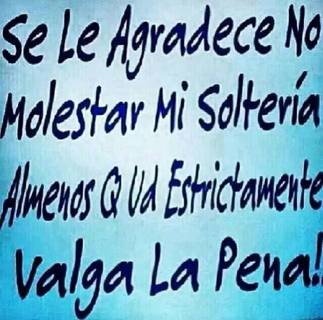 No molestar mi soltería | Frases | Pinterest