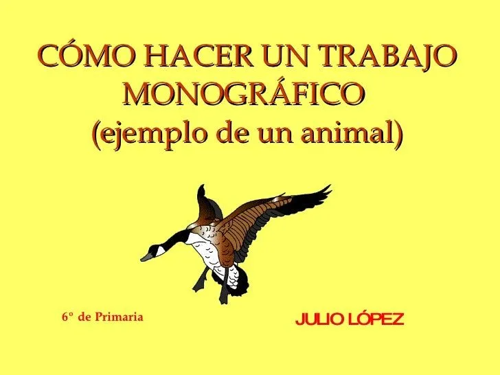 CóMo Hacer Un Trabajo MonográFico (Trabajo Del Animal)