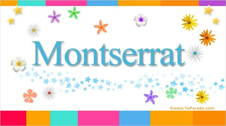 Montserrat, significado del nombre Montserrat, nombres
