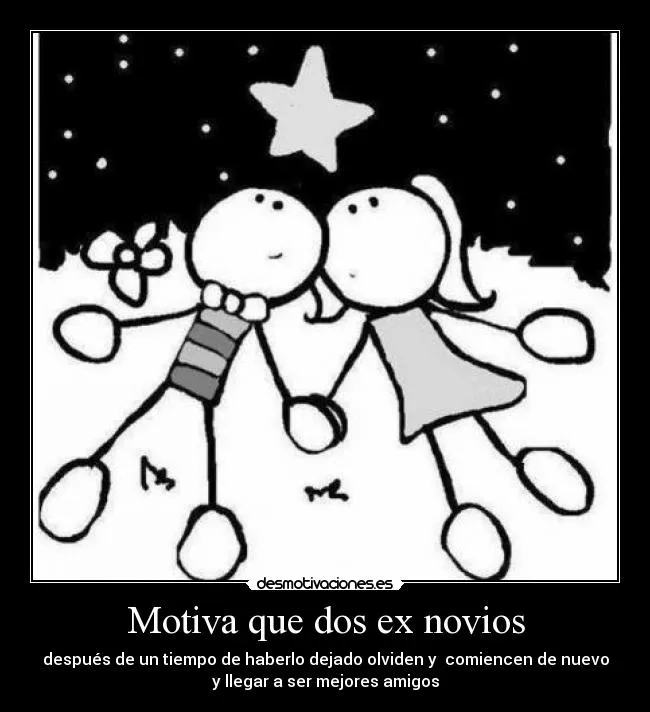 Motiva que dos ex novios | Desmotivaciones