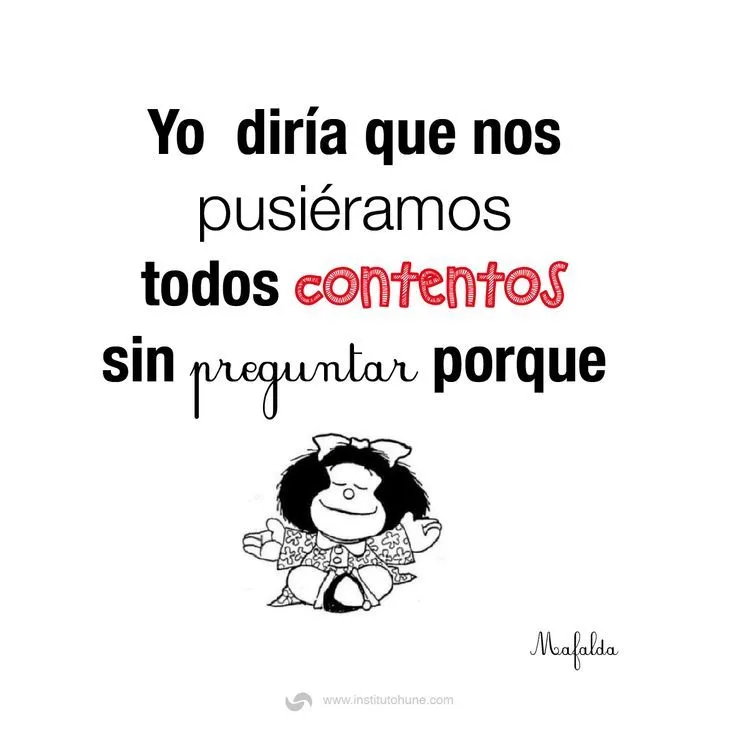 Motivación #Mafalda #Frases | Inteligencia Emocional | Pinterest Motivación #Mafalda #Frases | Inteligencia Emocional | Pinterest