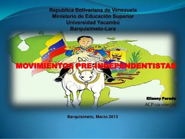 Movimientos preindependentistas diapositivas Movimientos preindependentistas diapositivas