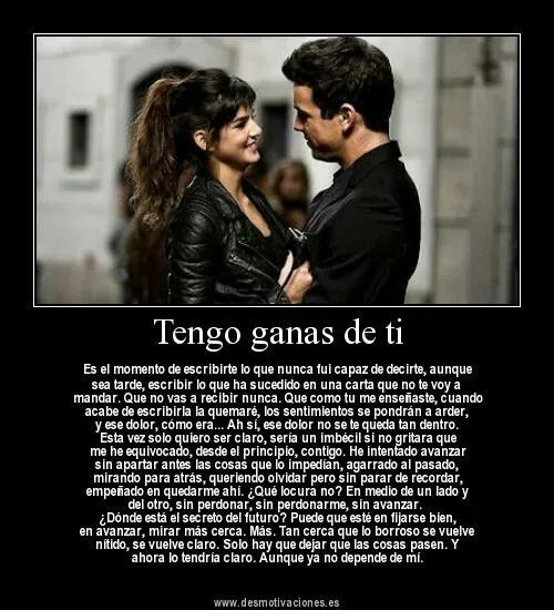 Tengo Ganas De Ti | Frases | Pinterest | El Amor and Amor