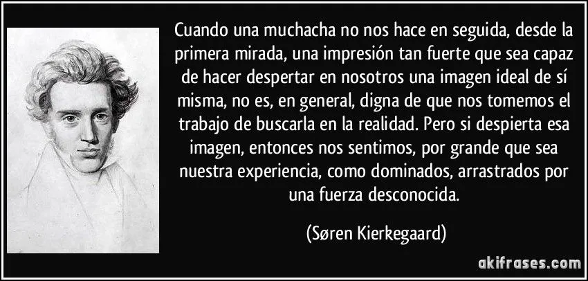 Cuando una muchacha no nos hace en seguida, desde la primera...