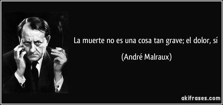 La muerte no es una cosa tan grave; el dolor, sí La muerte no es una cosa tan grave; el dolor, sí