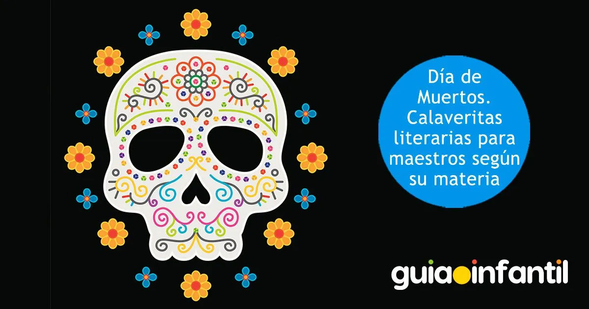 Día de Muertos - Calaveritas literarias para maestros según su materia