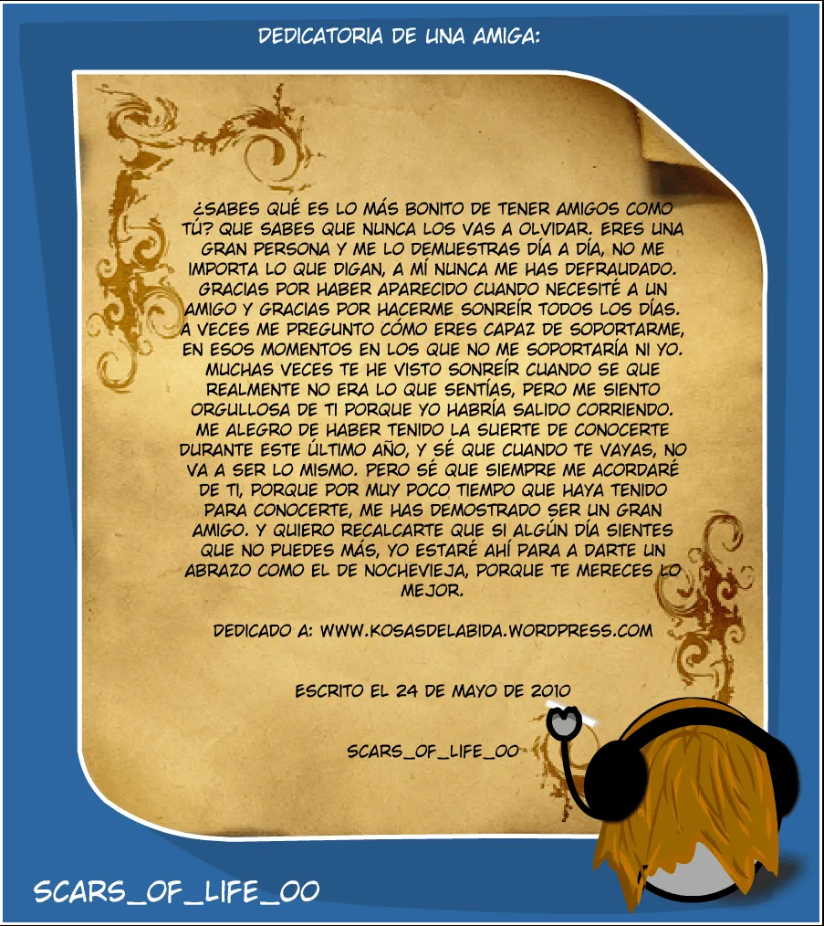 Aqui os muestro una dedicatoria que me ha escrito una buena amiga ... Aqui os muestro una dedicatoria que me ha escrito una buena amiga ...