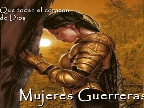 La Mujer Guerrera Cristiana! - YouTube