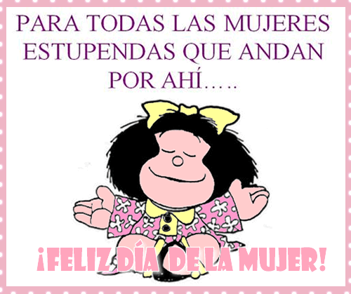 El dia de la mujer | Imagenes para dedicar a esas mujeres hermosas ... El dia de la mujer | Imagenes para dedicar a esas mujeres hermosas ...