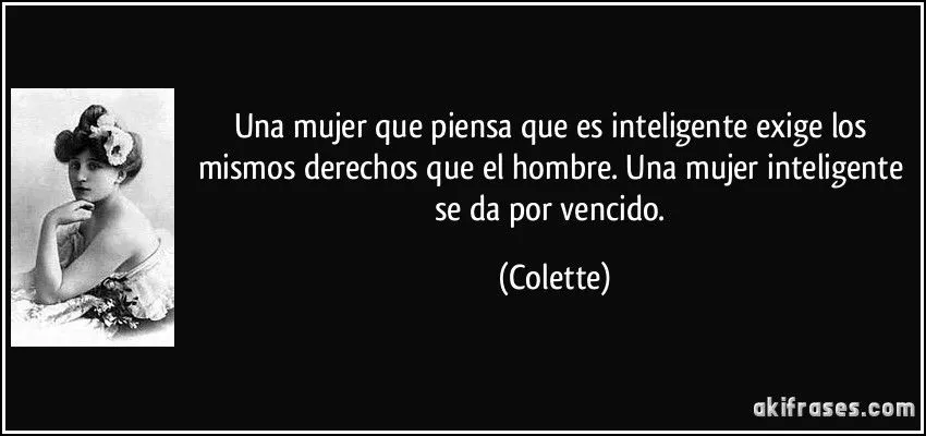 Una mujer que piensa que es inteligente exige los mismos... Una mujer que piensa que es inteligente exige los mismos...