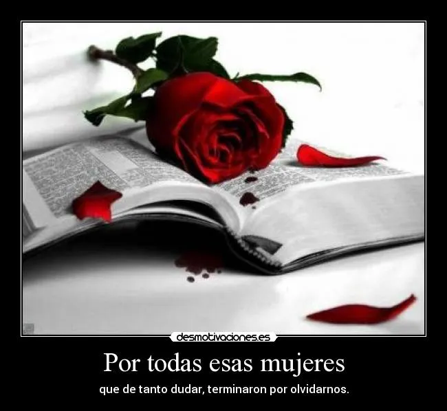 Por todas esas mujeres | Desmotivaciones