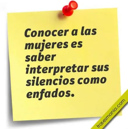 Conocer a las mujeres es saber interpretar .... Frases. Conocer a las mujeres es saber interpretar .... Frases.