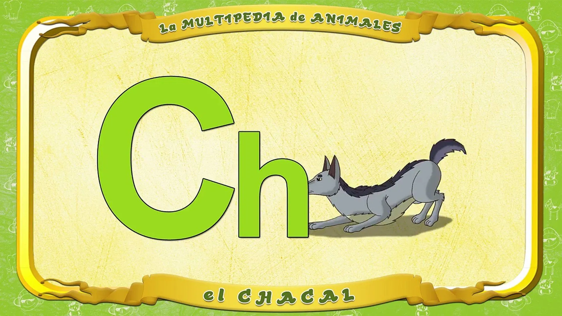 la Multipedia de animales. Letra Ch el Chacal - Dailymotion Video la Multipedia de animales. Letra Ch el Chacal - Dailymotion Video