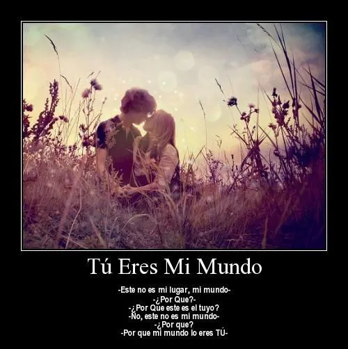 Mi Mundo Eres Tú | Imagenes Tiernas - Imagenes de Amor Mi Mundo Eres Tú | Imagenes Tiernas - Imagenes de Amor