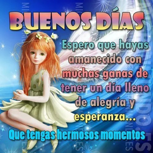 Buenos Días - Mi Gran Mundo | Notitas de Buenos Dias | Pinterest