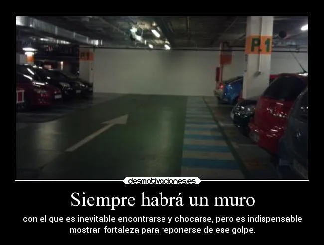Siempre habrá un muro | Desmotivaciones Siempre habrá un muro | Desmotivaciones