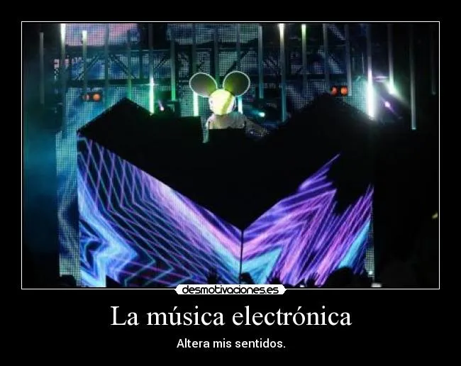 La música electrónica | Desmotivaciones
