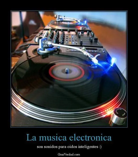 La música electrónica es para oídos inteligentes #Citas #Frases ... La música electrónica es para oídos inteligentes #Citas #Frases ...