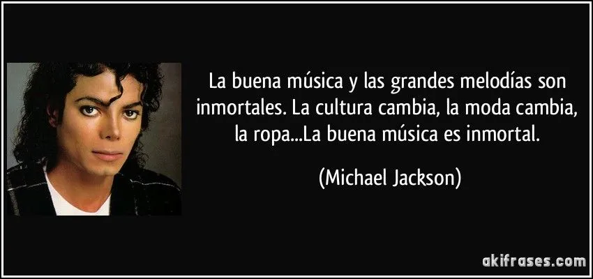 La buena música y las grandes melodías son inmortales. La... La buena música y las grandes melodías son inmortales. La...