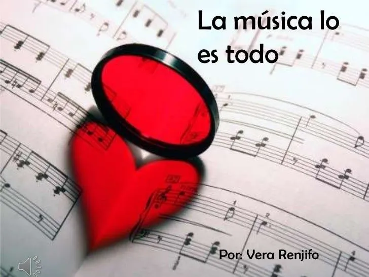 La musica Lo es todo, poema