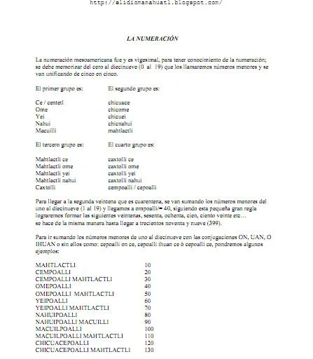 NAHUATLAHTOLLI - EL IDIOMA NAHUATL : La numeración Nahuatl NAHUATLAHTOLLI - EL IDIOMA NAHUATL : La numeración Nahuatl